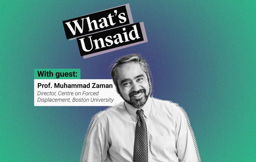 What's Unsaid podcast teaser picture with a portrait photo in black and white of Professor Muhammad Zaman, over a radial gradient background. The colour at the centre is a purplish blue and the colour outside is green. On the top left, a bit skewed to the right we see the title of the podcast: What’s Unsaid. 
